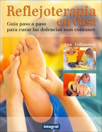 Reflejoterapia En Casa/The Family Guide to Reflexology (Grandes Obras)