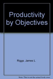 Productivity by Objectives
