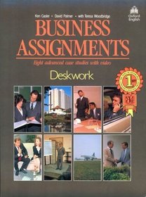Business Assignments Deskwork: Eight Advanced Case Studies With Video