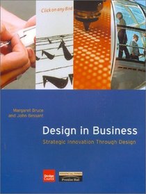Design in Business: Strategic Innovation Through Design