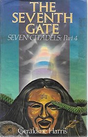 Seven Citadels: Part 4: the Seventh Gate