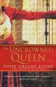 The Uncrowned Queen (War of the Roses, Bk 3)