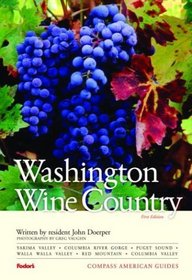 Compass American Guides: Washington Wine Country, 1st Edition (Compass American Guides)