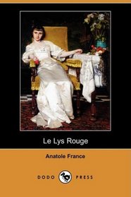 Le Lys Rouge (Dodo Press) (French Edition)