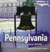 Pennsylvania (Our Amazing States)
