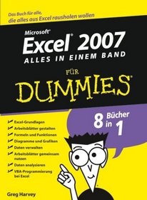 Excel 2007 Fur Dummies, Alles in Einem Band (German Edition)