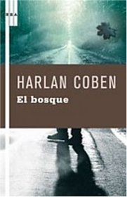 El bosque/ The Woods (Spanish Edition) (Serie Negra)