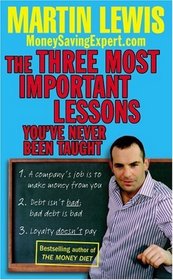 The Three Most Important Lessons You've Never Been Taught: MoneySavingExpert.Com