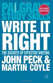 Write it Right: The Secrets of Effective Writing (Palgrave Study Skills)