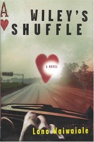 Wiley's Shuffle : A Novel (Wiley, 2)