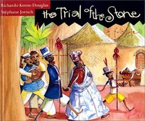 Trial of the Stone: A Folk Tale