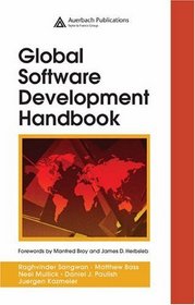 Global Software Development Handbook (Auerbach Series on Applied Software Engineering Series)