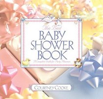 The Best Baby Shower Book: A Complete Guide for Party Planners