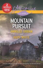 Mountain Pursuit: Smoky Mountain Investigation / Mountain Rescue (Love Inspired Classics)