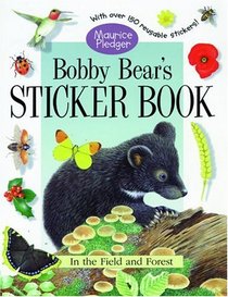 Bobby Bear's Sticker Book: In the Field and Forest (Maurice Pledger Sticker Books)