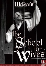 School for Wives (Library Edition Audio CDs) (L.A. Theatre Works Audio Theatre Collections)