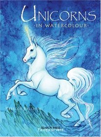Unicorns in Watercolour (Fantasy Art)