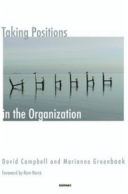 Taking Positions in the Organization (Systematic Thinking and Practice Series)