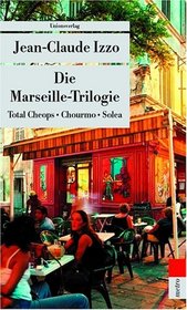 Die Marseille-Trilogie