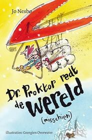 Dr. Proktor redt de wereld (Who Cut the Cheese?) (Doctor Proctor's Fart Powder, Bk 3) (Dutch Edition)