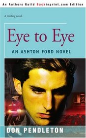 Eye to Eye: An Ashton Ford Novel (Ashton Ford)