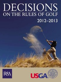 Decisions on the Rules of Golf 2012-2013