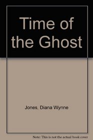 Time of the Ghost