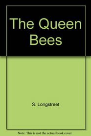 The queen bees: The women who shaped America