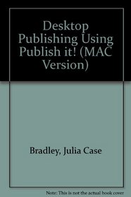 Desktop Publishing Using Publish it! (MAC Version)