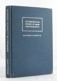 Dashiell Hammett, a Descriptive Bibliography (Pittsburgh Series in Bibliography)