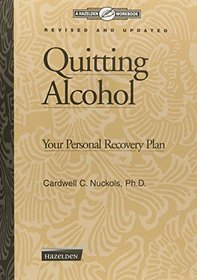 Quitting Alcohol Workbook: Your Personal Recovery Plan