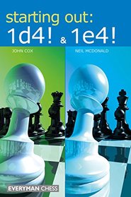 Starting Out: 1d4 & 1e4 (Everyman Chess)
