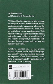 All That is Worth Remembering: Selected Essays of William Hazlitt (Classic Collection)