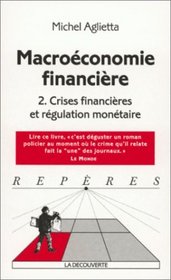 Macroconomie financire, tome 2 : structures financires et croissance
