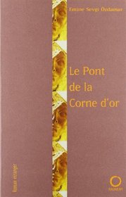 Le Pont de la corne d'or