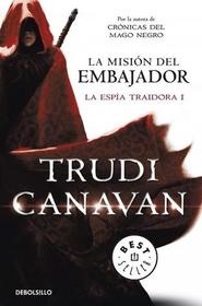 La Mision Del Embajador (The Ambassador's Mission) (Traitor Spy, Bk 1) (Spanish Edition)