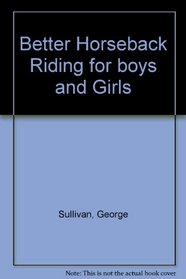 Better Horseback Riding for Boys and Girls