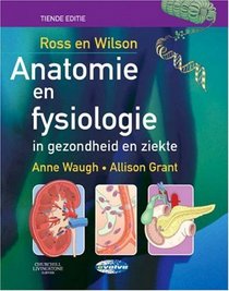 Ross and Wilson Anatomie en Fysiologie in Gezondheid en Ziekte