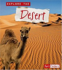 Explore the Desert (Fact Finders)