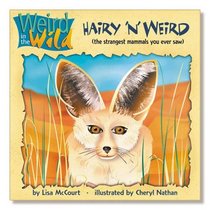Hairy 'N' Weird: (The Strangest Mammals You Ever Saw) (New Roxbury Park Series)