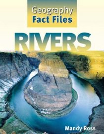 Rivers (Geography Fact Files)