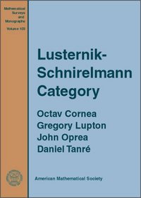 Lusternik-Schnirelmann Category (Mathematical Surveys and Monographs)