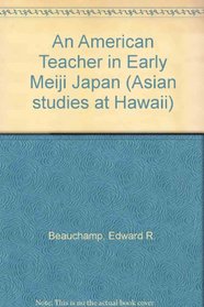 An American Teacher in Early Meiji Japan (Asian studies at Hawaii)