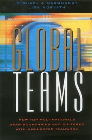 Global Teams: How Top Multinationals Span Boundaries and Cultures with High-Speed Teamwork