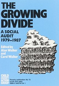 The Growing Divide: A Social Audit, 1979-87 (Poverty publication)