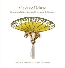 Maker and Muse: Women and Early Twentieth Century Art Jewelry