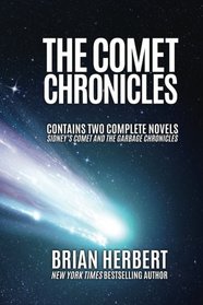 The Comet Chronicles: Sidney's Comet & The Garbage Chronicles
