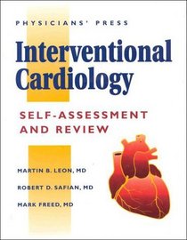 Interventional Cardiology Self-Assessment and Review