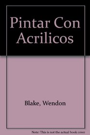 Pintar Con Acrilicos (Spanish Edition)