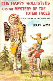 The Happy Hollisters and the Mystery of the Totem Faces